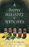 A Secret History of Witches