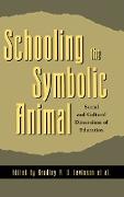 Schooling the Symbolic Animal