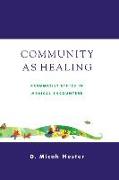 Community as Healing: Pragmatist Ethics in Medical Encounters