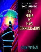 Media of Mass Communication 2003 Update, The