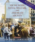 Social Work, Social Welfare, and American Society (with Research Navigator)
