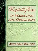 Hospitality Cases in Marketing and Operations