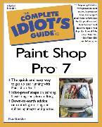 Complete Idiot's Guide to Paint Shop Pro 7