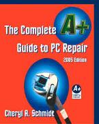 Complete A+ Guide to PC Repair, The