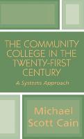 The Community College in the Twenty-first Century