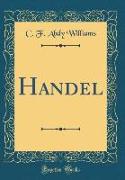 Handel (Classic Reprint)