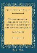 Twentieth Annual Report of the State Board of Assessors of the State of New Jersey