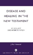 Disease and Healing in the New Testament