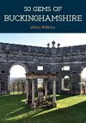 50 Gems of Buckinghamshire