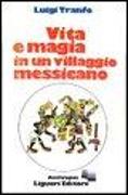 Vita e magia in un villaggio messicano