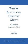 Where Myth and History Meet