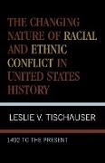 The Changing Nature of Racial and Ethnic Conflict in United States History
