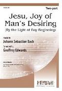 Jesu, Joy of Man's Desiring: (by the Light of Day Beginning)