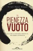 La pienezza del vuoto. Dallo zero alla meccanica quantistica, tra scienza e spiritualità