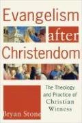 Evangelism After Christendom