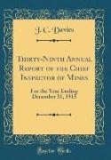 Thirty-Ninth Annual Report of the Chief Inspector of Mines