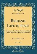 Brigand Life in Italy, Vol. 1 of 2