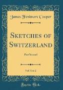 Sketches of Switzerland, Vol. 1 of 2