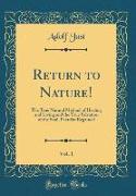 Return to Nature!, Vol. 1