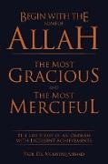 Begin with the Name of Allah the Most Gracious and the Most Merciful