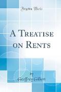 A Treatise on Rents (Classic Reprint)