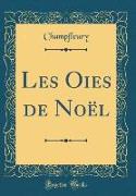 Les Oies de Noël (Classic Reprint)