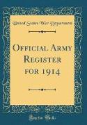 Official Army Register for 1914 (Classic Reprint)