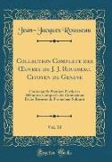 Collection Complete des OEuvres de J. J. Rousseau, Citoyen de Geneve, Vol. 10