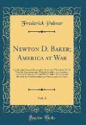 Newton D. Baker, America at War, Vol. 1