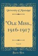 "Ole Miss., 1916-1917, Vol. 21 (Classic Reprint)