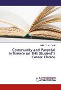 Community and Parental Influence on SHS Student¿s Career Choice