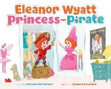 Eleanor Wyatt, Princess and Pirate