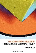 The Bloomsbury Handbook of Literary and Cultural Theory