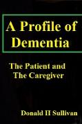 A Profile of Dementia