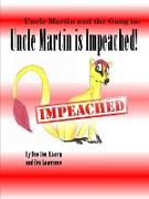 Uncle Martin Is Impeached!