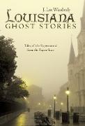 Louisiana Ghost Stories