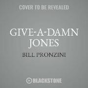 Give-A-Damn Jones