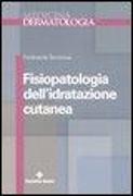 Fisiopatologia dell'idratazione cutanea