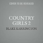 Country Girls 2: Carl Weber Presents