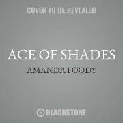 Ace of Shades