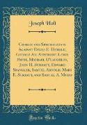 Charge and Specification Against David E. Herold, George An, Atzerodt, Lewis Payne, Michael O'laughlin, John H. Surratt, Edward Spangler, Samuel Arnold, Mary E. Surratt, and Samuel A. Mudd (Classic Reprint)