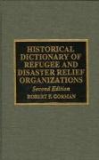 Historical Dictionary of Refugee and Disaster Relief Organizations