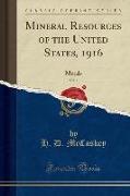 Mineral Resources of the United States, 1916, Vol. 1