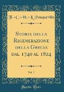 Storia della Rigenerazione della Grecia dal 1740 al 1824, Vol. 7 (Classic Reprint)