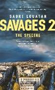 Savages 2: The Spectre