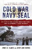 Cold War Navy Seal: My Story of Che Guevara, War in the Congo, and the Communist Threat in Africa
