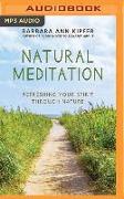 Natural Meditation: Refreshing Your Spirit Through Nature
