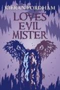 Loves Evil Mister
