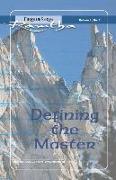 Defining the Master: Fireside Series Volume 1, No.1