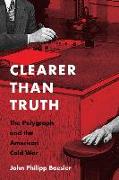 Clearer Than Truth